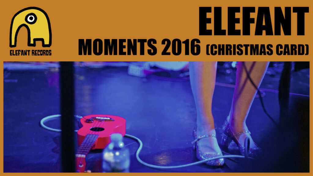 Imagen destacada de video: Momentos Elefant 2016 [Felicitación Navideña]